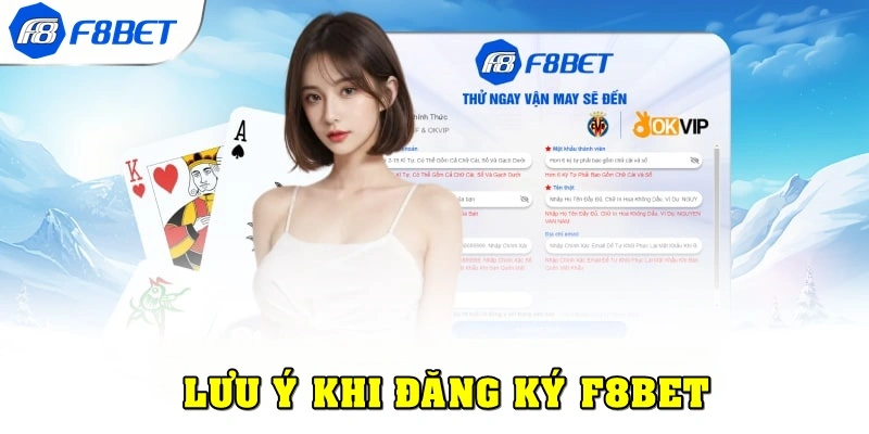 Cược thủ cần lưu ý gì khi đăng ký F8bet?